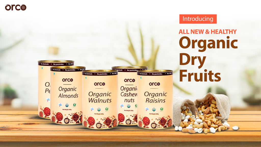 Orco’s New Launch: Organic Dry Fruits